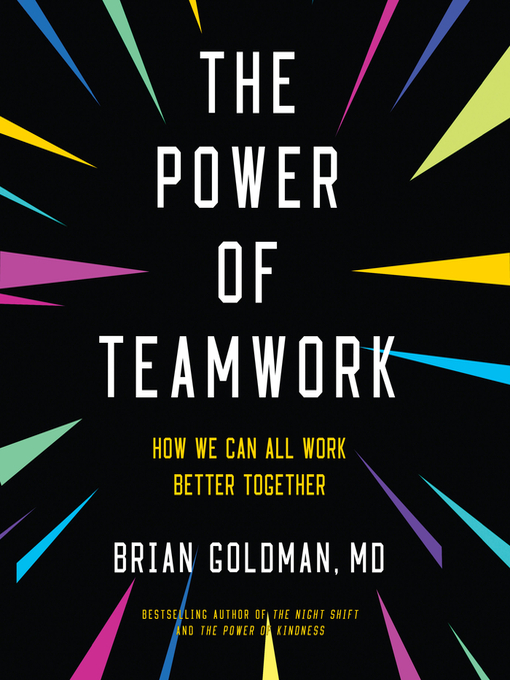 Title details for The Power of Teamwork by Brian Goldman - Available